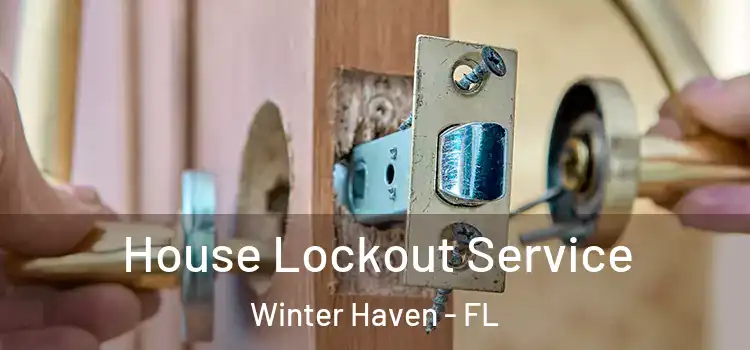 House Lockout Service Winter Haven - FL