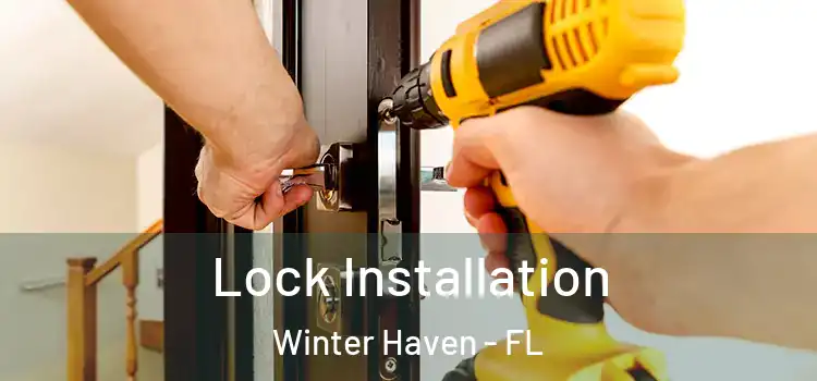 Lock Installation Winter Haven - FL