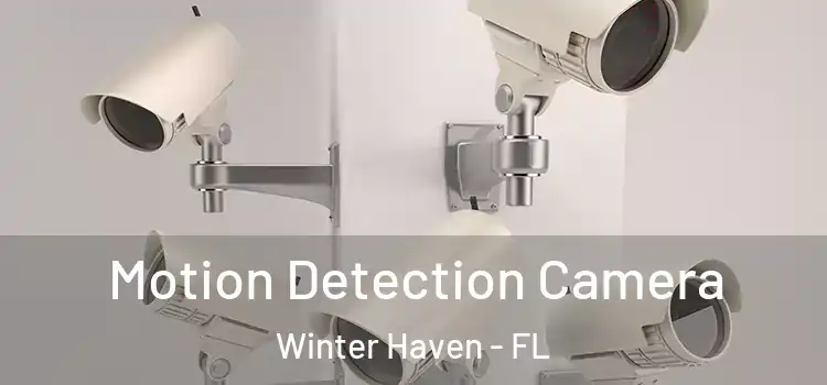  Motion Detection Camera Winter Haven - FL